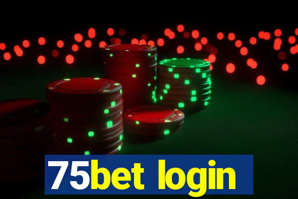 75bet login